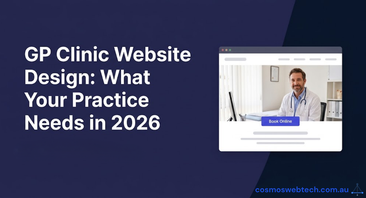 GP Clinic Website Design: What Your Practice Needs in 2026