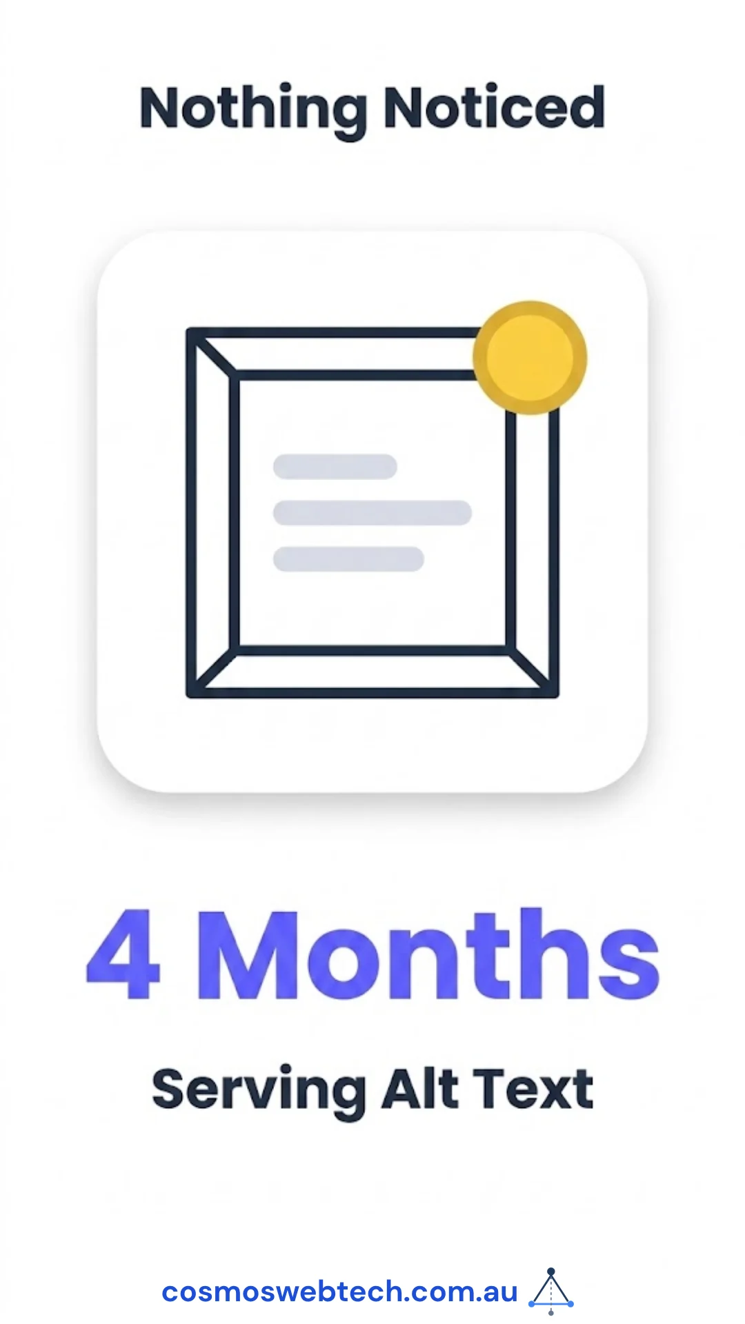 Nothing noticed for four months while the page served alt text instead of a picture