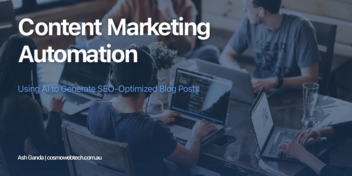 Content Marketing Automation: Using AI to Generate SEO-Optimized Blog Posts