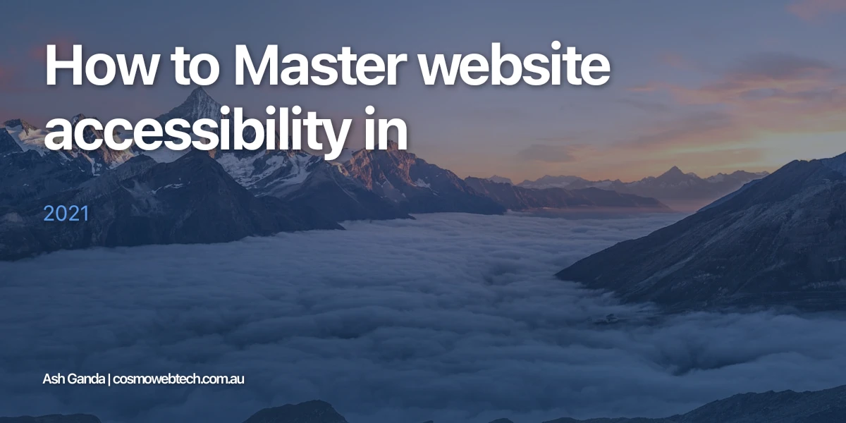 How to Master website accessibility in 2021