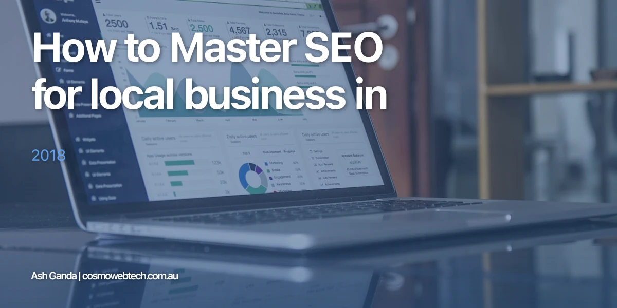 How to Master SEO for local business in 2018