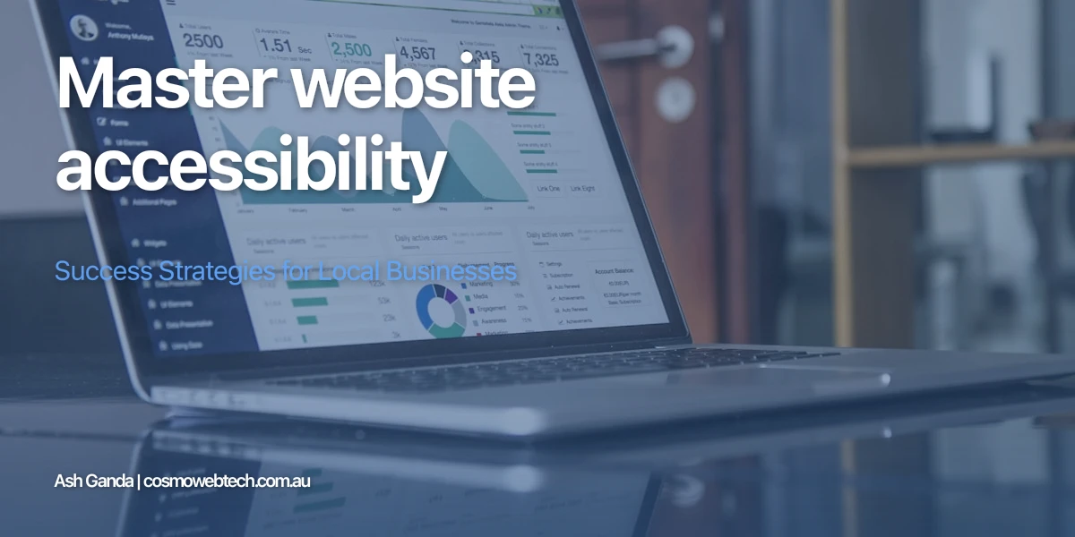 Master website accessibility: Success Strategies for Local Businesses