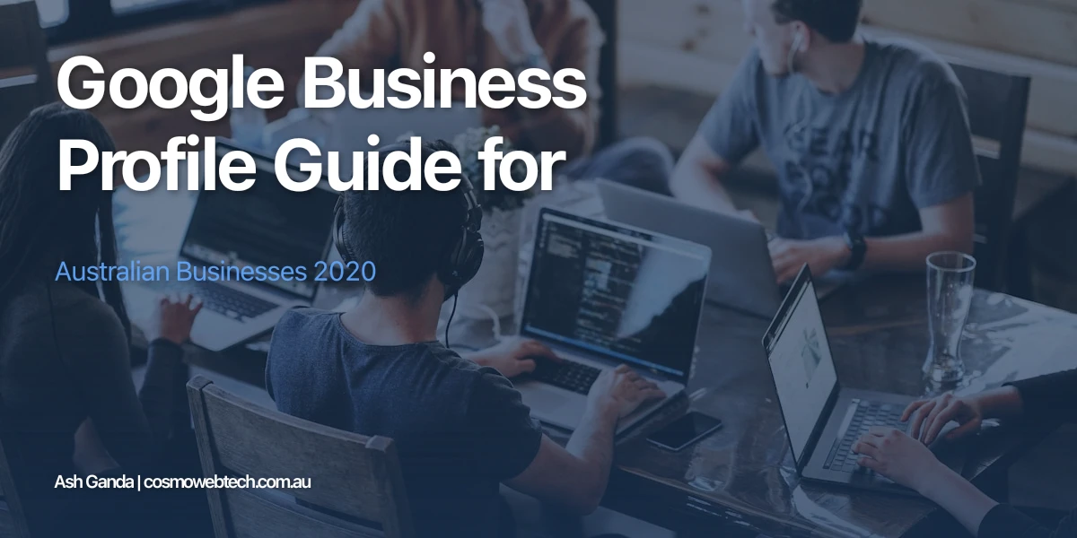 Google Business Profile Guide for Australian Businesses 2020