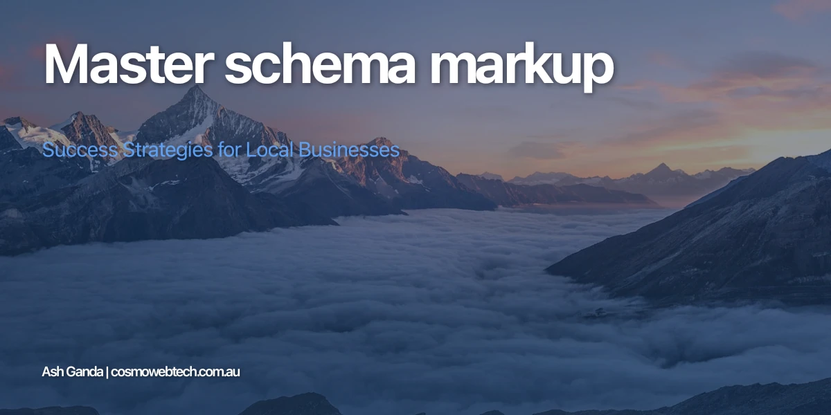 Master schema markup: Success Strategies for Local Businesses