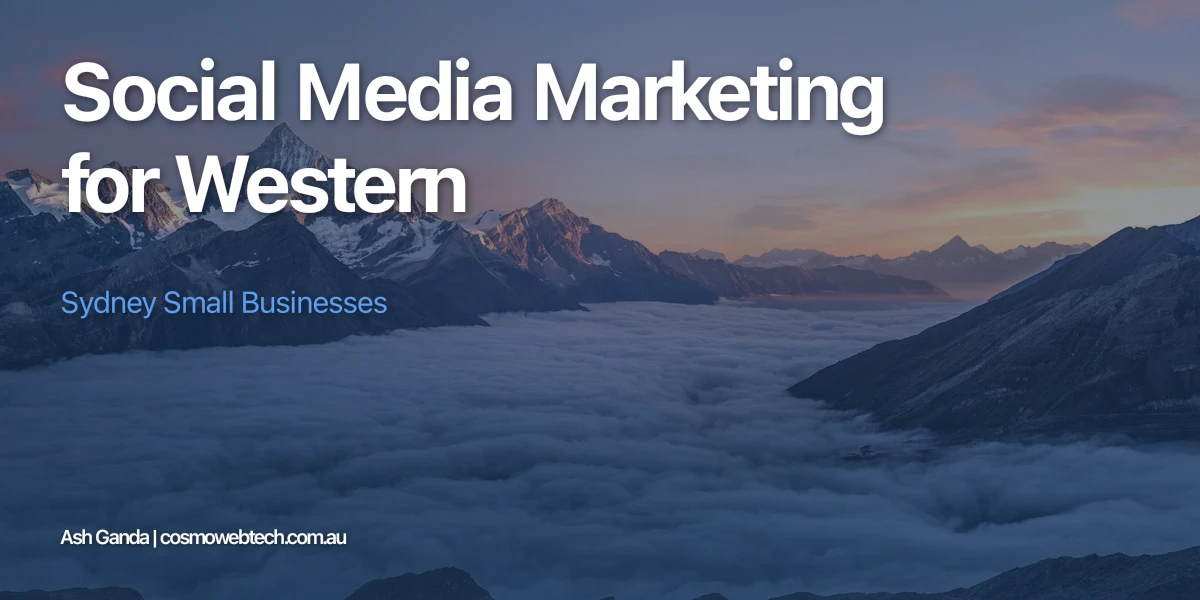 Social Media Marketing for Western Sydney Small Businesses