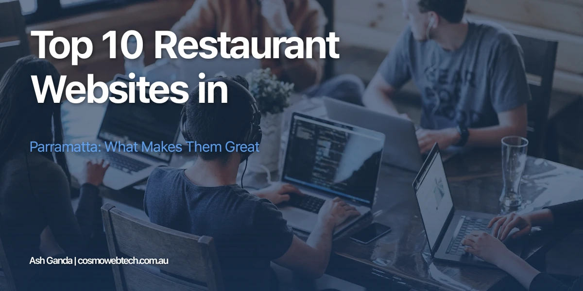 Top 10 Restaurant Websites in Parramatta: What Makes Them Great