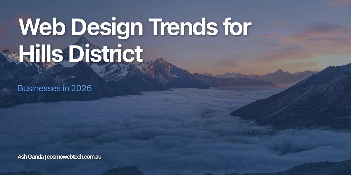 Web Design Trends for Hills District Businesses in 2026