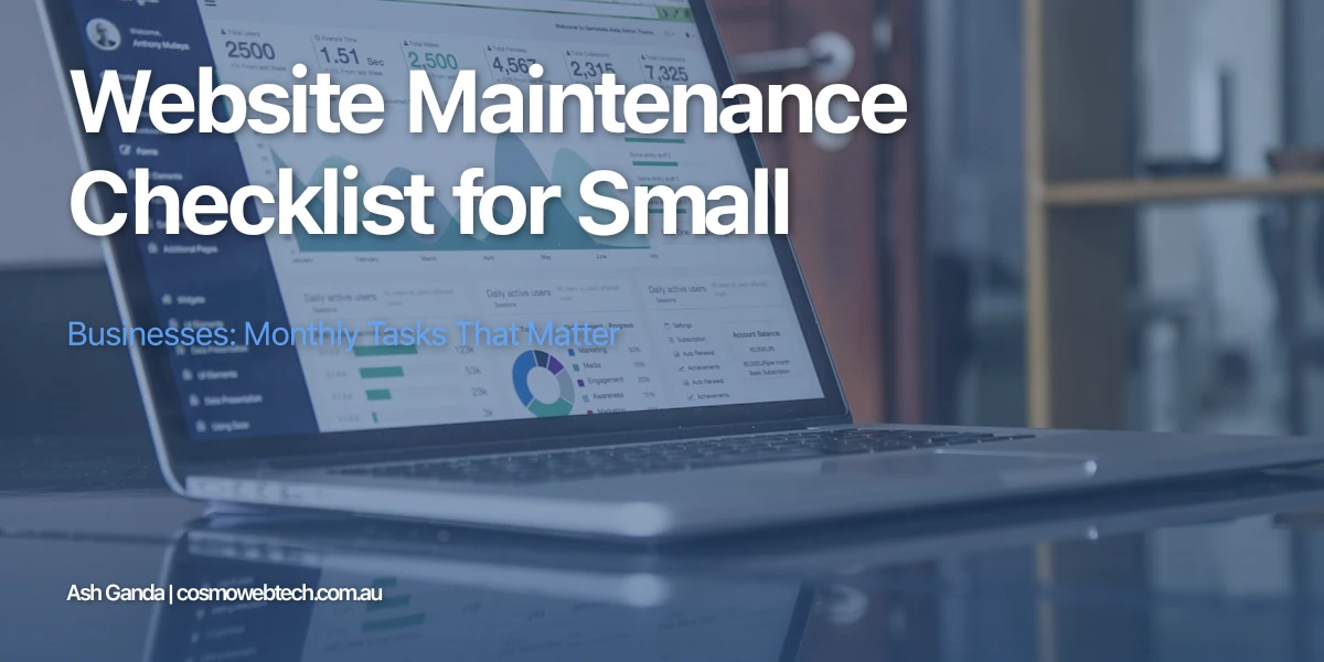 Website Maintenance Checklist for Small Businesses: Monthly Tasks That Matter